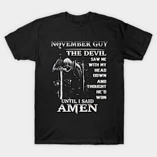 August Guy The Devil Saw Me With My Head Down T-Shirt